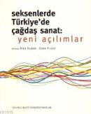 Seksenlerde Türkiye'de Çağdaş Sanat