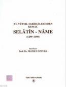 Selatin-Name (1299-1490) Necdet Öztürk