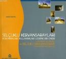 Selçuklu Kervansarayları
