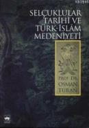 Selçuklular Tarihi ve Türk - İslâm Medeniyeti %10 indirimli Osman Tura