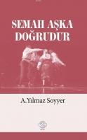 Semah Aşka Doğrudur A. Yılmaz Soyyer