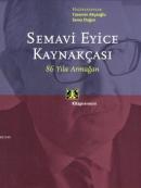 Semavi Eyice Kaynakçası 86 Yıla Armağan