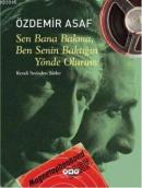 Sen Bana Bakma, Ben Senin Baktığın Yönde Olurum