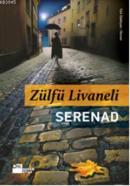 Serenad (Ciltli) Zülfü Livaneli