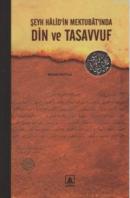 Şeyh Halid'in Mektubat'ında Din ve Tasavvuf