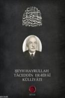 Şeyh Hayrullah Taceddin Er-Rifai Külliyatı Selami Şimşek