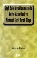 Şeyh Said Ayaklanmasında Varto Aşiretleri ve Mehmet Şerif Fırat Olayı 