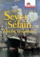 Seyri Sefain Öncesi ve Sonrası