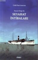 Seyyar Sergi ile Seyahat İntibaları Celal Esad Arseven