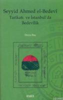 Seyyid Ahmed El-bedevi Tarikatı ve İstanbul'da Bedevilik %20 indirimli