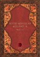 Seyyid Seyfullah Külliyâtı II Nizâmoğlu Seyyid Seyfullah Efendi