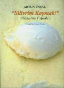 "Silivrim Kaymak!" (Ciltli) %10 indirimli Artun Ünsal