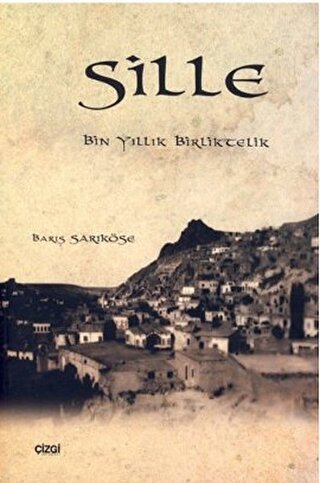 Sille Bin Yıllık Birliktelik