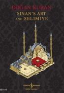 Sinan\'s Art and Selimiye (Ciltli)