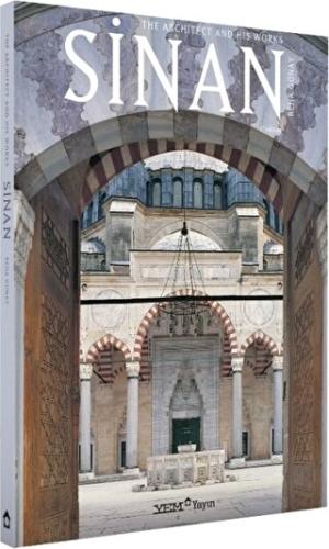 Sinan The Architect And His Works Reha Günay