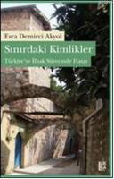 Sınırdaki Kimlikler Esra Demirci Akyol