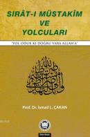 Sıratı Müstakim ve Yolcuları İsmail Lütfi Çakan