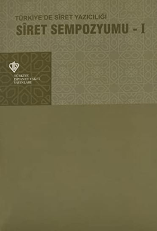 Siret Sempozyumu 1 Türkiye'de Siret Yazıcılığı
