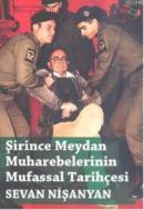 Şirince Meydan Muharebelerinin Mufassal Tarihçesi %15 indirimli Sevan 