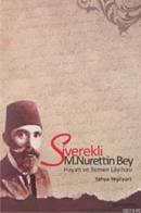 Siverekli M. Nurettin Bey Hayatı ve Yemen Layihası Yahya Yeşilyurt