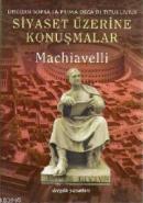 Siyaset Üzerine Konuşmalar %10 indirimli Niccolo Machiavelli