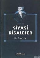 Siyasi Risaleler Rıza Nur