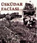 Üsküdar Faciası %10 indirimli Atilla Oral