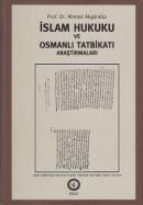 İslam Hukuku ve Osmanlı Tatbikatı Araştırmaları %5 indirimli Ahmed Akg