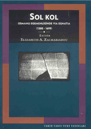 Sol Kol Osmanlı Egemenliğinde Via Egnatia (1380-1699)