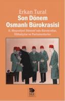 Son Dönem Osmanlı Bürokrasisi II. Meşrutiyet Dönemi'nde Bürokratlar, İ