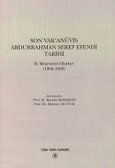Son Vak'anüvis Abdurrahman Şeref Efendi Tarihi 2. Meşrutiyet Olayları (1908 - 1909)