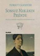 Sonsuz Mekanın Peşinde %10 indirimli Turgut Cansever