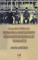 Sosyalist Müfessir Ubeydullah Sindi'nin Dini-Siyasi Düşüncesi ve Tefsiri