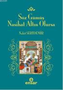 Söz Gümüş Nasihat Altın Olursa Nahit Sertdemir