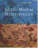 Sözde Masum Milliyetçilik %10 indirimli Herkül Millas