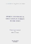 Sports and Physical Education in Turkey in the 1930’s Eugene M. Hinkle