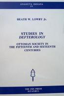 Studies in Defterology: Ottoman Society in the Fifteenth and Sixteenth