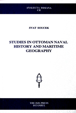 Studies in Ottoman Naval History and Maritime Geography