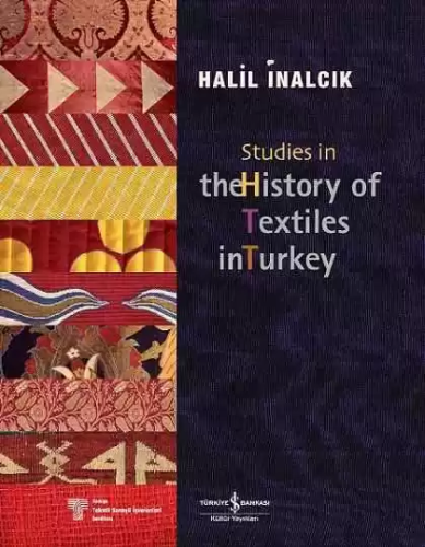 Studies in The History of Textiles in Turkey