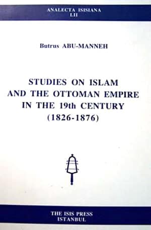 Studies on Islam and the Ottoman Empire in the 19th Century (1826 - 1876)