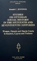 Studies on Ottoman Social History in the Sixteenth and Seventeenth Cen