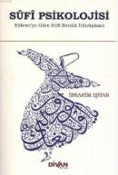 Sufi Psikolojisi İbrahim Işıtan