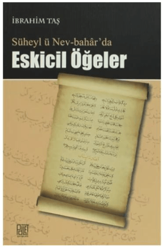 Süheyl ü Nev-Bahar'da Eskicil Öğeler