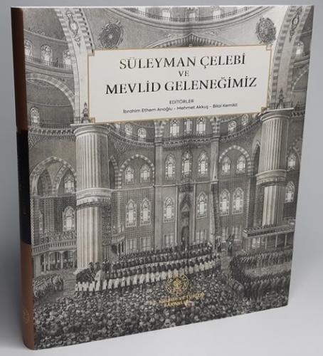 Süleyman Çelebi ve Mevlid Geleneğimiz