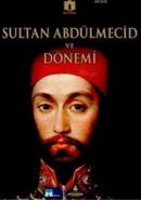 Sultan Abdülmecid ve Dönemi Kolektif