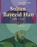 Sultan Bayezid Han 1481 - 1512 %10 indirimli Sydney Nettleton Fisher