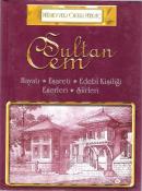 Sultan Cem Hayatı - Esareti - Edebi Kişiliği - Eserleri - Şiirleri Mün