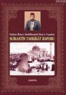 Sultan İkinci Abdülhamid Han'a Yapılan Suikastin Tahkikat Raporu %10 i