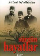 Sürgün Hayatlar Arif Cemil Bey