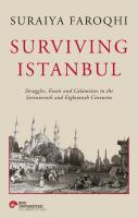 Surviving Istanbul - Struggles Feasts and Calamities in the Seventeent